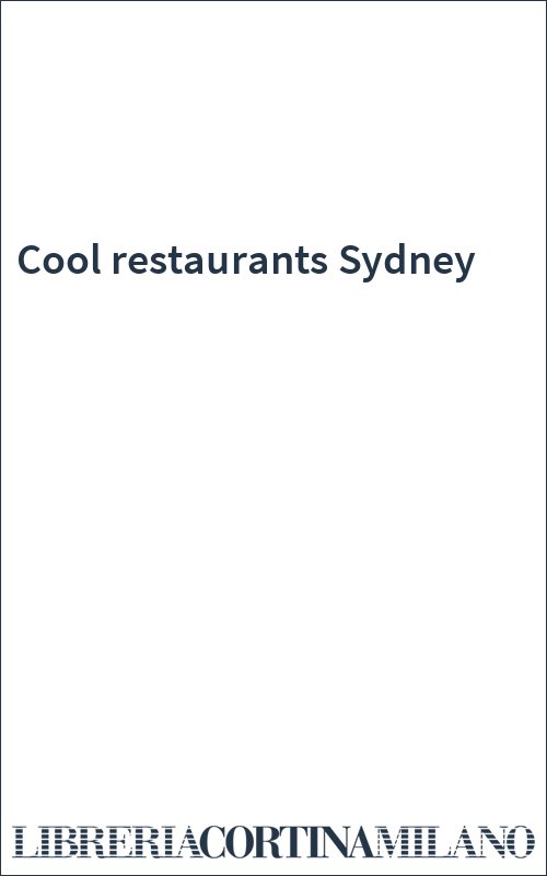 Cool restaurants Sydney