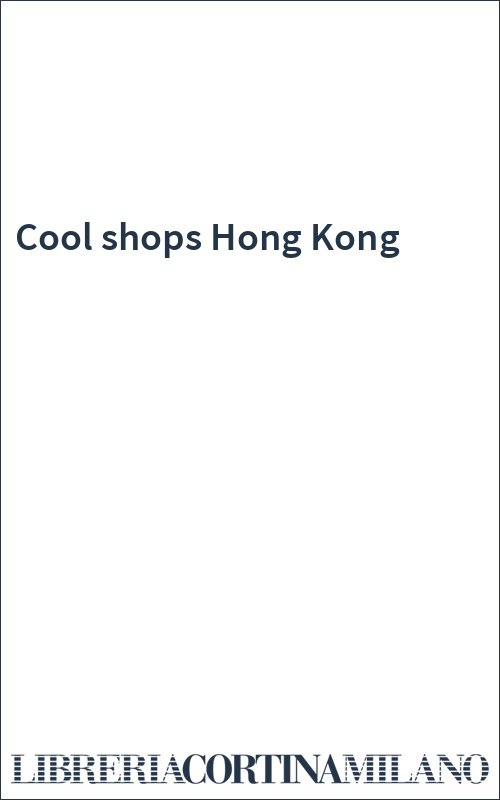 Cool shops Hong Kong