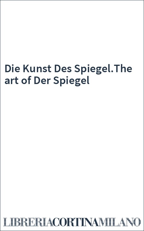 Die Kunst Des Spiegel.The art of Der Spiegel