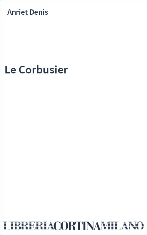 Le Corbusier
