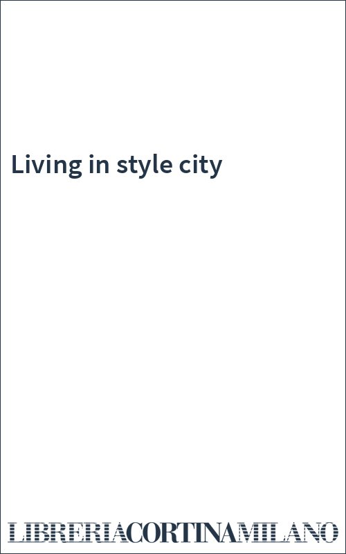 Living in style city