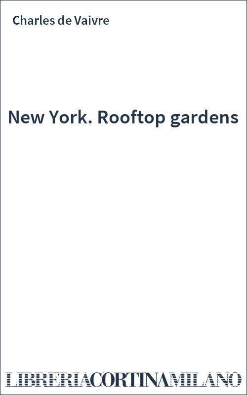 New York. Rooftop gardens