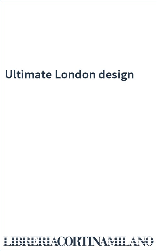Ultimate London design