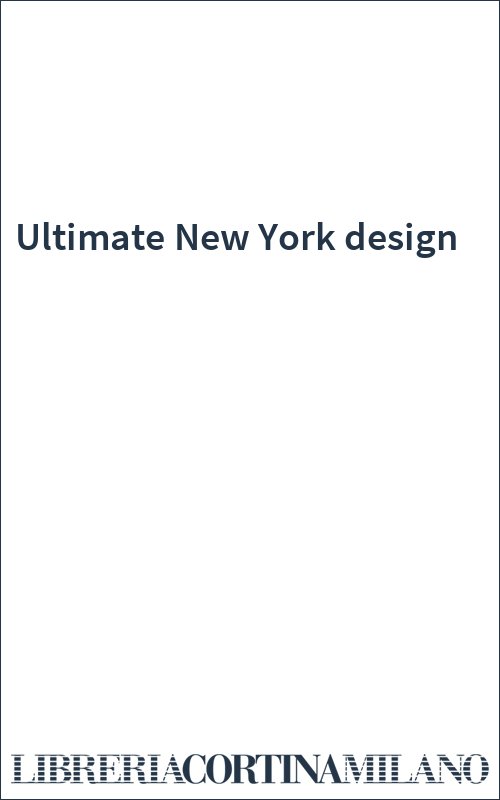 Ultimate New York design