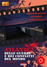 Atlante delle guerre e dei conflitti del mondo