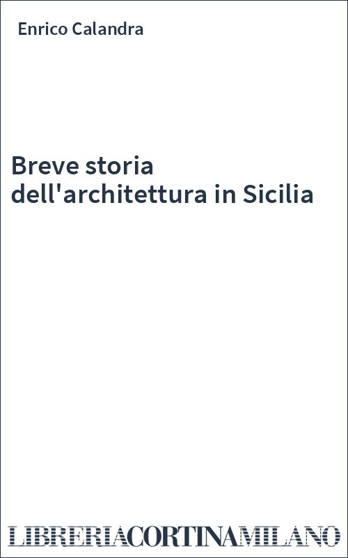 Breve storia dell'architettura in Sicilia