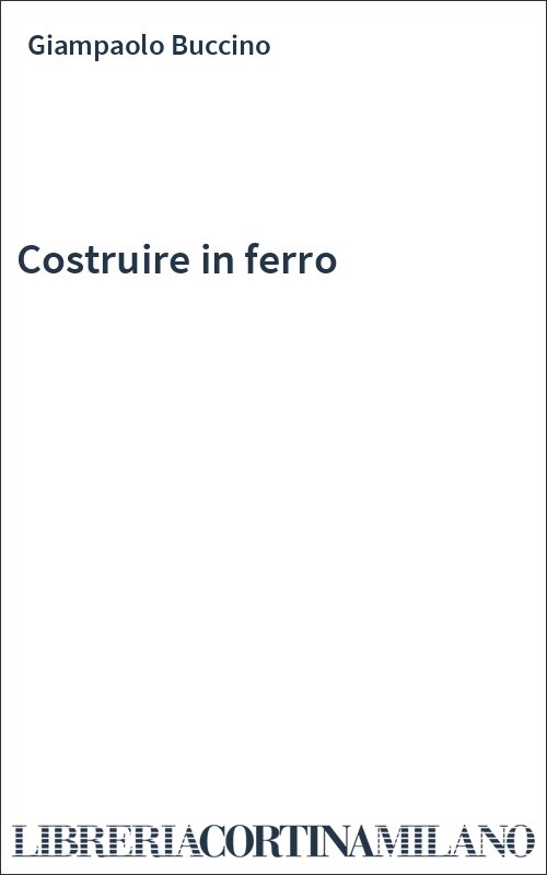 Costruire in ferro
