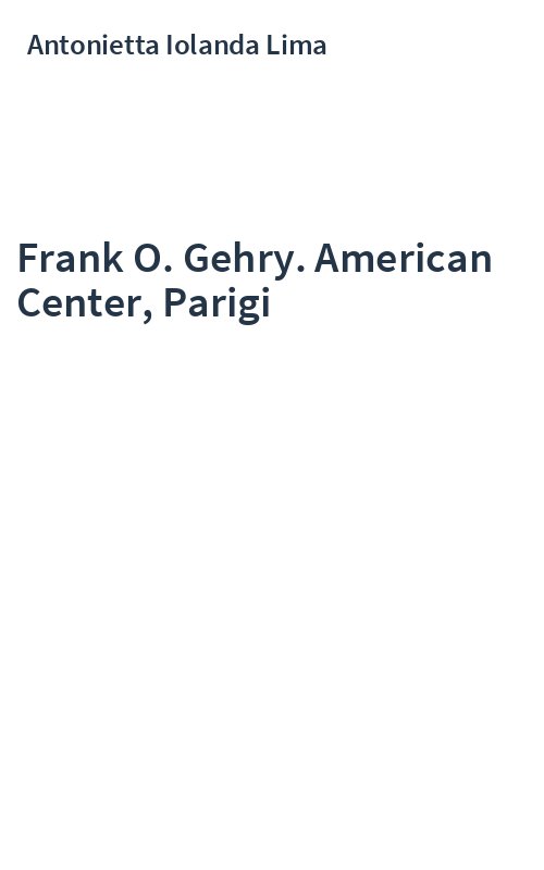 Frank O. Gehry. American Center, Parigi
