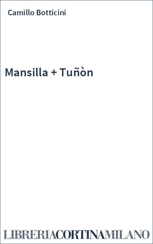 Mansilla + Tuñòn
