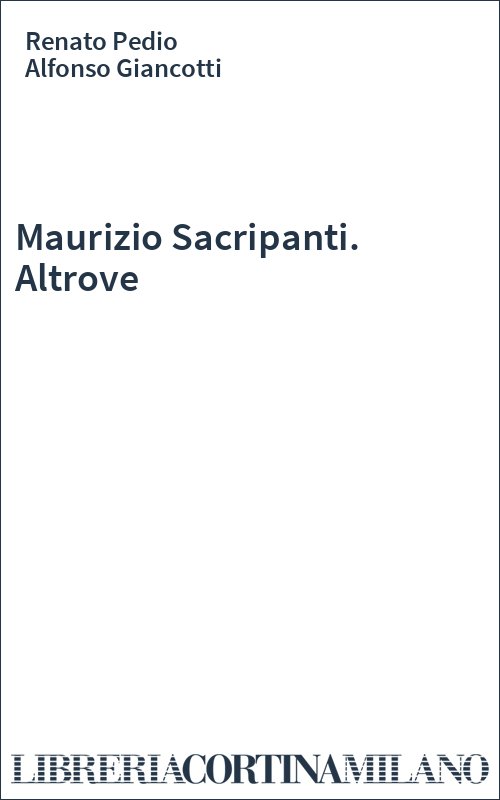 Maurizio Sacripanti. Altrove