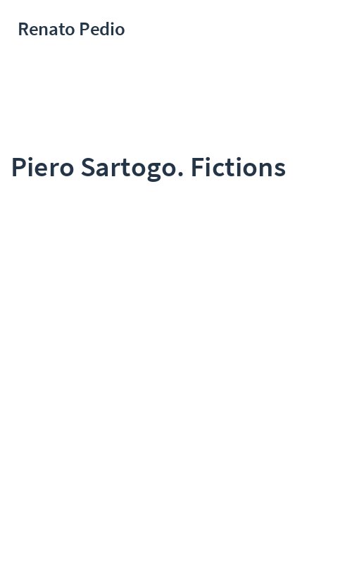Piero Sartogo. Fictions