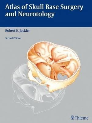 Atlas of Skull Base Surgery and Neurotology