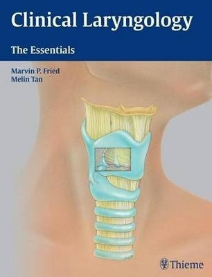 Clinical Laryngology: The Essentials