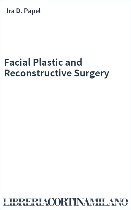 Facial Plastic and Reconstructive Surgery