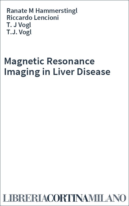 Magnetic Resonance Imaging in Liver Disease