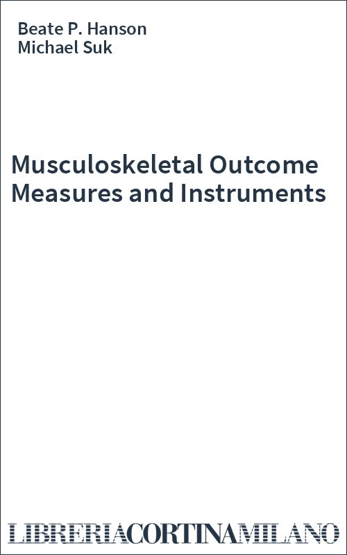 Musculoskeletal Outcome Measures and Instruments
