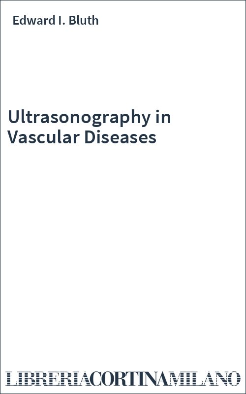 Ultrasonography in Vascular Diseases