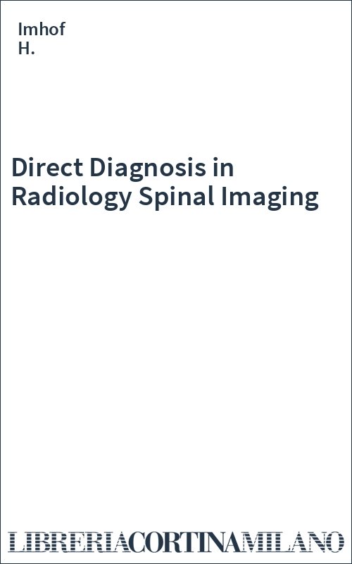 Direct Diagnosis in Radiology Spinal Imaging