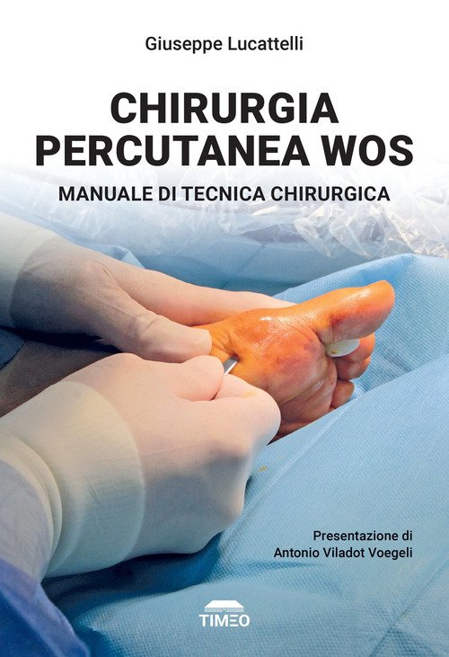Chirurgia percutanea WOS. Manuale di tecnica chirurgica