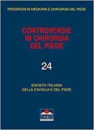 Controversie in Chirurgia del Piede