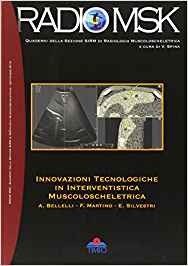 Innovazioni Tecnologiche in interventistica Muscoloscheletrica