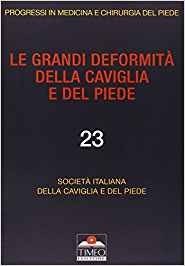 Le grandi deformità della caviglia e del piede