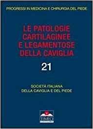 Le patologie cartilaginee e legamentose della caviglia