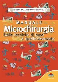 Manuale di  Microchirurgia  Società Italiana di Microchirurgia