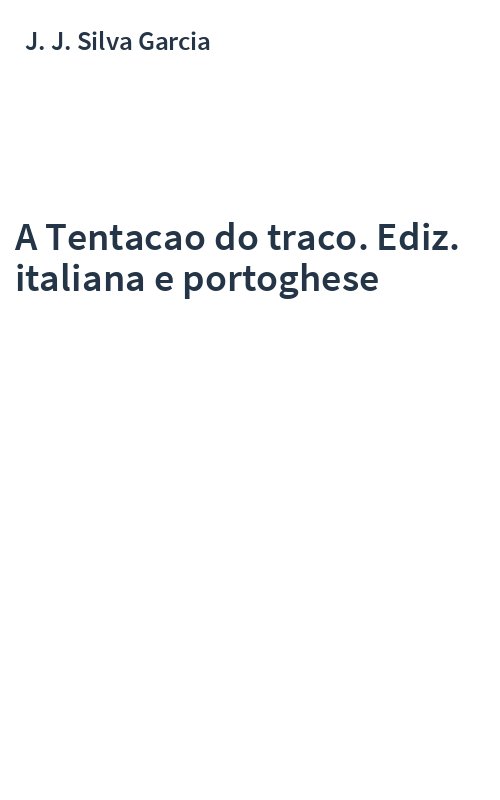 A Tentacao do traco. Ediz. italiana e portoghese
