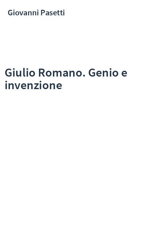 Giulio Romano. Genio e invenzione