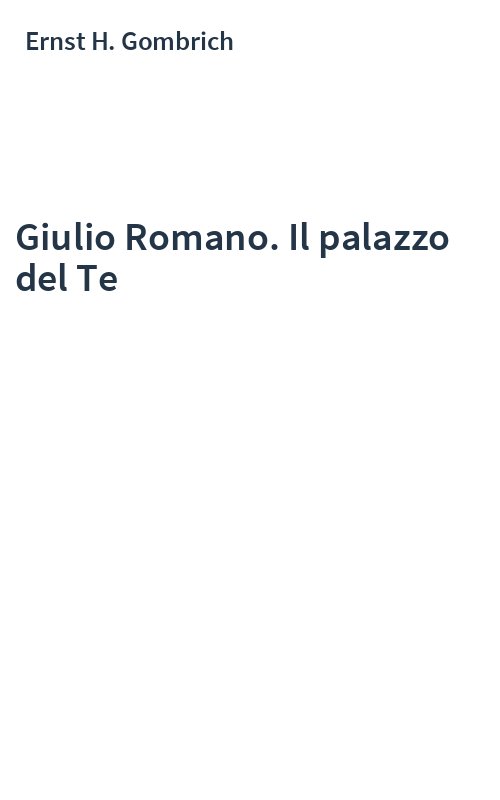 Giulio Romano. Il palazzo del Te