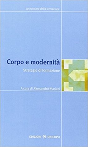 Corpo e modernità. Strategie di formazione