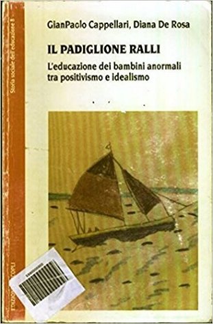 Il padiglione Ralli. L'educazione dei bambini anormali tra positivismo e idealismo