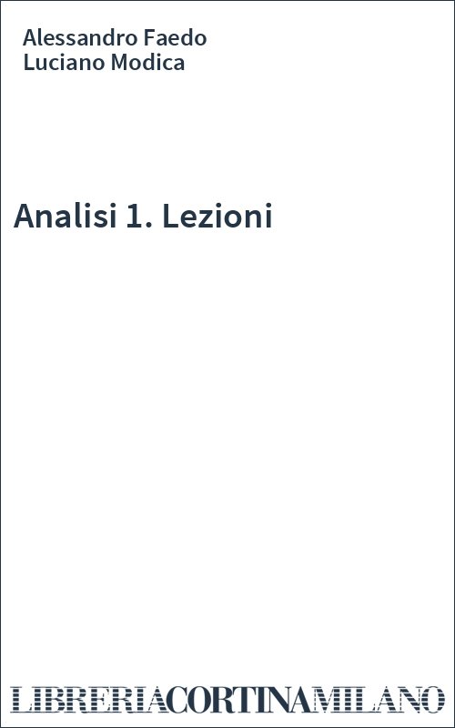 Analisi 1. Lezioni