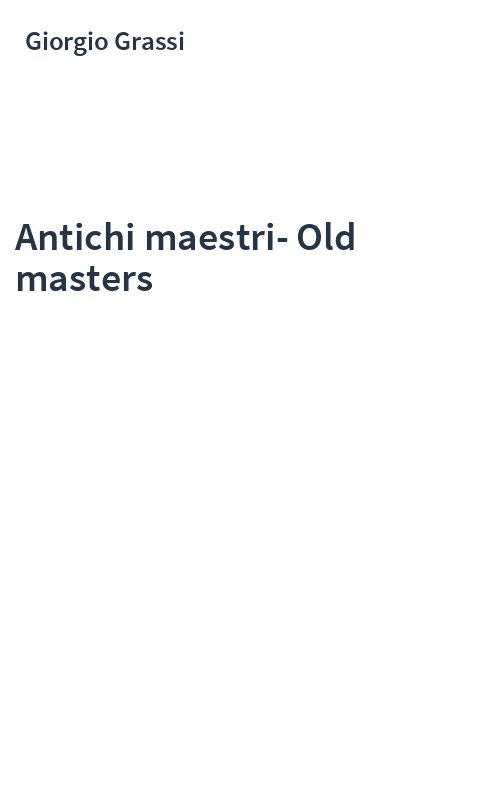 Antichi maestri-Old masters