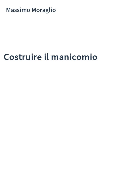 Costruire il manicomio