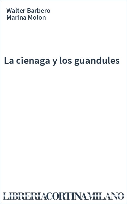 La cienaga y los guandules