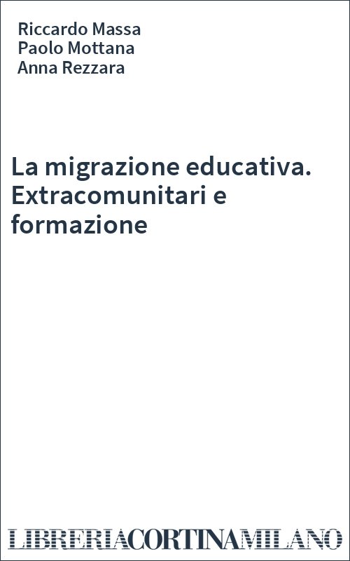 La migrazione educativa. Extracomunitari e formazione