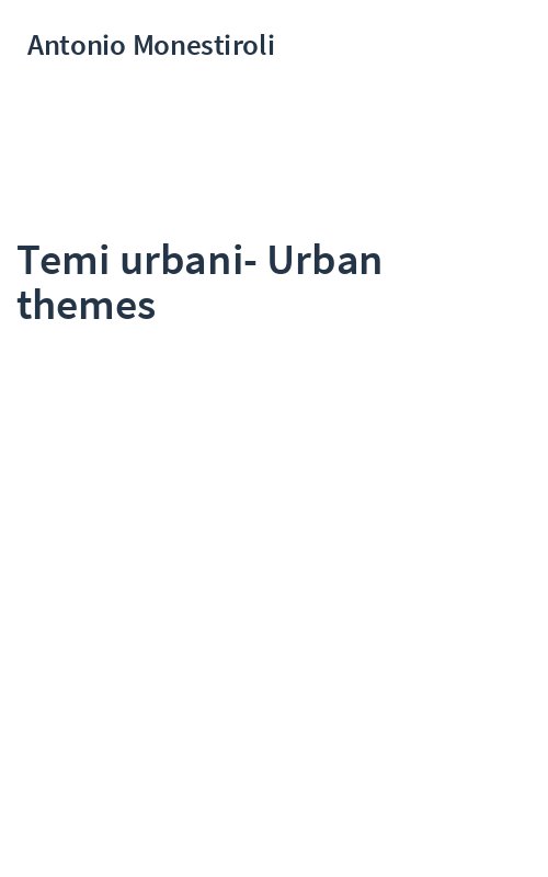 Temi urbani-Urban themes
