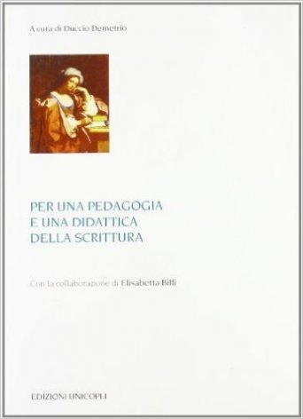 Per una pedagogia e una didattica della scrittura