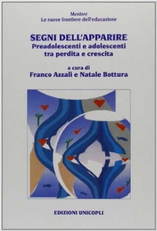 Segni dell'apparire. Preadolescenti e adolescenti tra perdita e crescita
