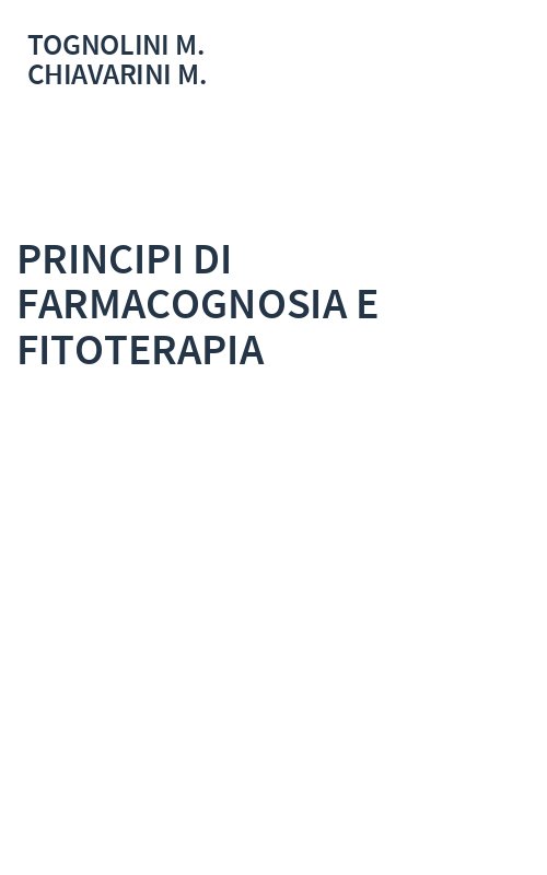 PRINCIPI DI FARMACOGNOSIA E FITOTERAPIA