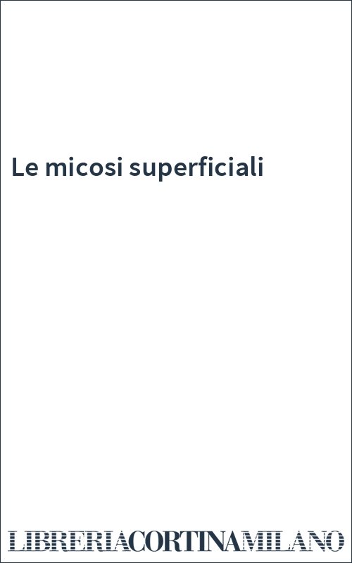 Le micosi superficiali