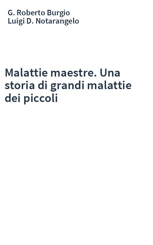 Malattie maestre. Una storia di grandi malattie dei piccoli