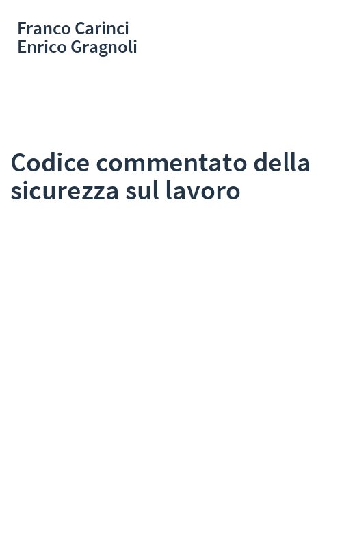 Codice commentato della sicurezza sul lavoro