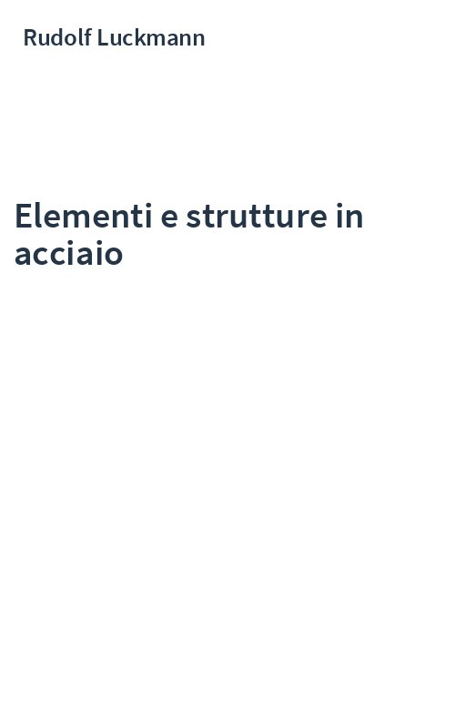 Elementi e strutture in acciaio