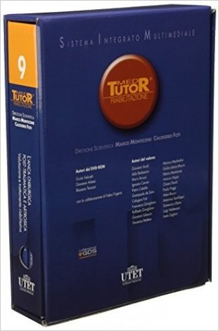 Med Tutor Riabilitazione. L'anca chirurgica post-traumatica e artrosica