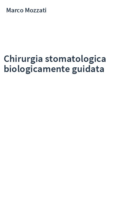 Chirurgia stomatologica biologicamente guidata