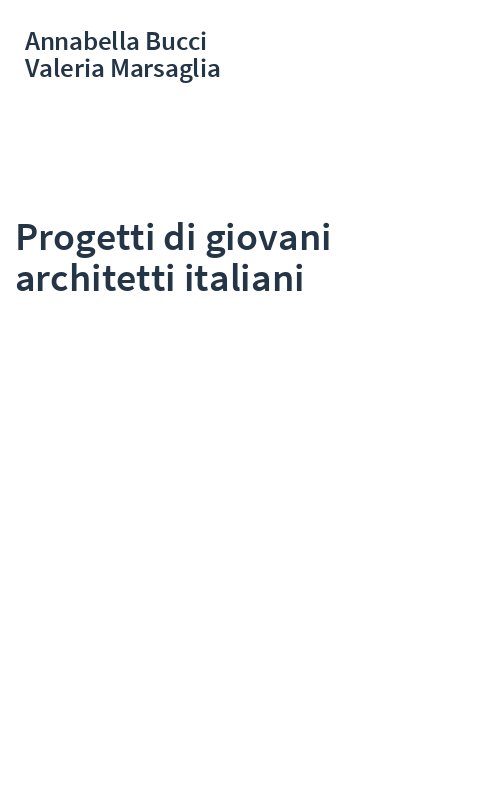 Progetti di giovani architetti italiani