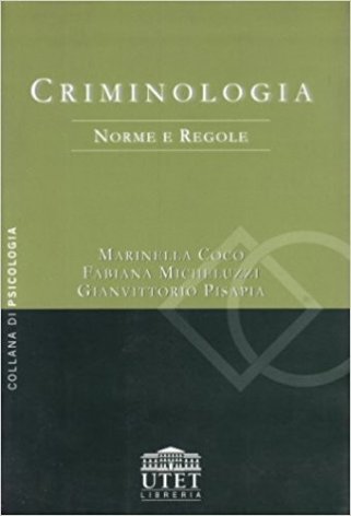 Criminologia. Norme e regole
